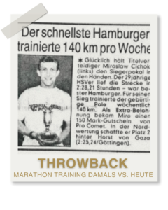 Throwback: Marathon Training damals vs.heute